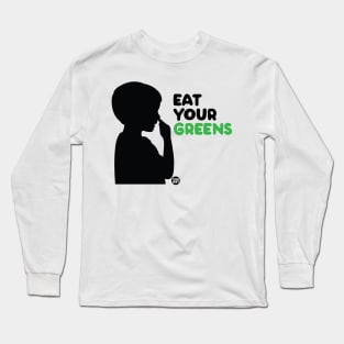 eat greens Long Sleeve T-Shirt